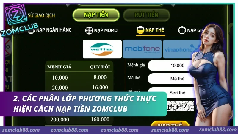 Form nạp thẻ cào Viettel, Mobifone, Vinaphone trong ZomClub kèm bảng quy đổi mệnh giá