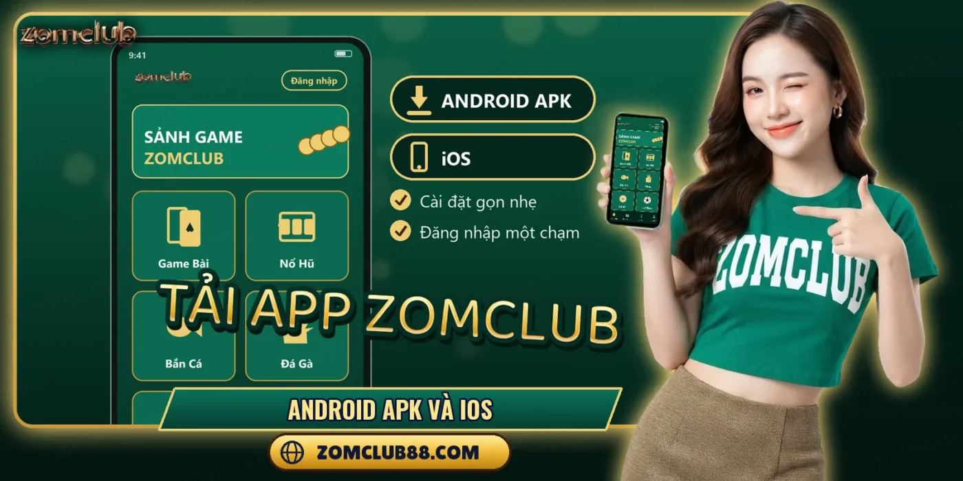 Giao diện ứng dụng ZOMCLUB với nút tải bản Android và iOS