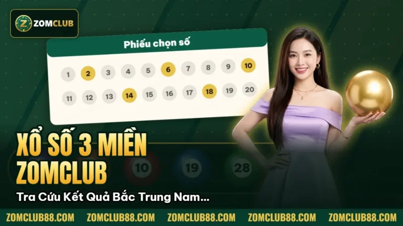 Hình minh họa bài viết: Xổ Số 3 Miền Zomclub Tra Cứu Kết Quả Bắc Trung Nam 2026